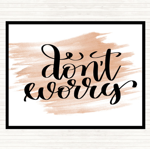 Watercolour Don't Worry Quote Mouse Mat Pad