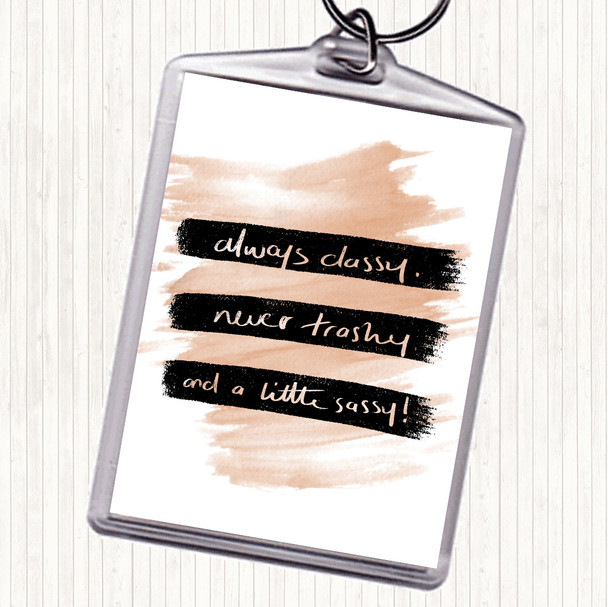Watercolour Always Classy Quote Bag Tag Keychain Keyring