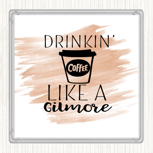 Watercolour Drinkin Coffee Like A Gilmore Quote Drinks Mat Coaster