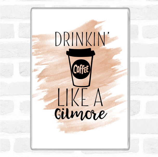 Watercolour Drinkin Coffee Like A Gilmore Quote Jumbo Fridge Magnet