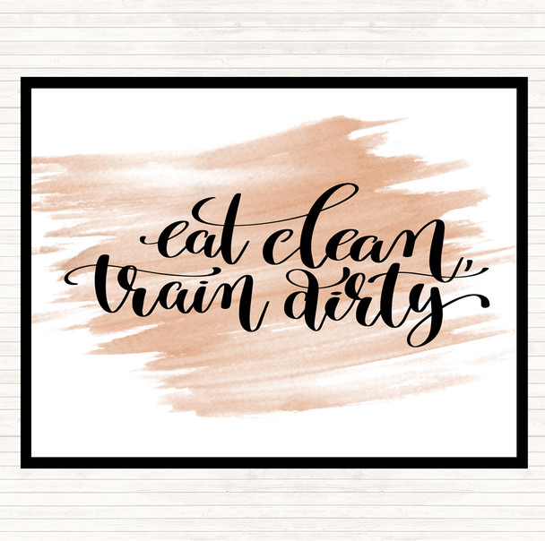 Watercolour Eat Clean Train Dirty Quote Mouse Mat Pad