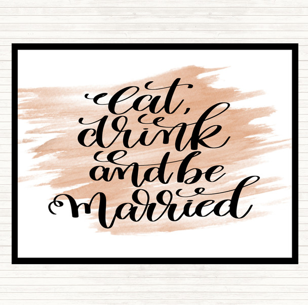Watercolour Eat Drink Be Married Quote Mouse Mat Pad