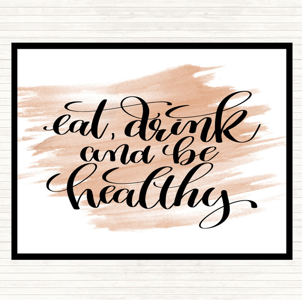 Watercolour Eat Drink Healthy Quote Mouse Mat Pad