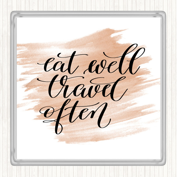 Watercolour Eat Well Travel Often Swirl Quote Drinks Mat Coaster