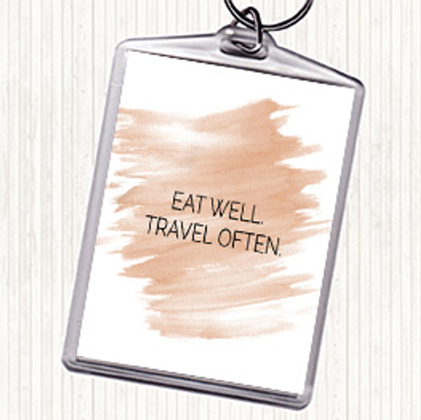 Watercolour Eat Well Travel Often Quote Bag Tag Keychain Keyring
