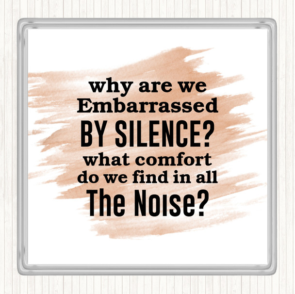 Watercolour Embarrassed By Silence Quote Drinks Mat Coaster