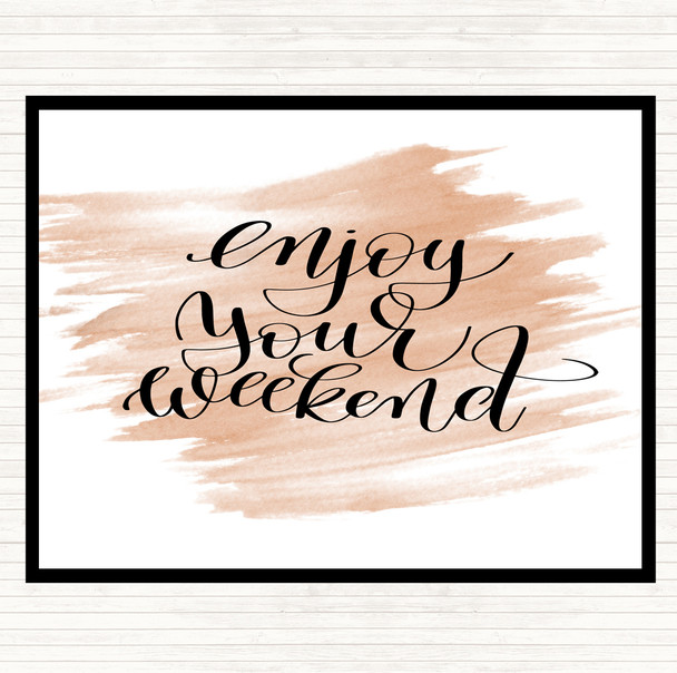 Watercolour Enjoy Weekend Quote Dinner Table Placemat