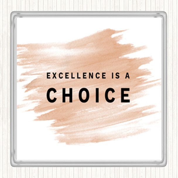 Watercolour Excellence Is A Choice Quote Drinks Mat Coaster