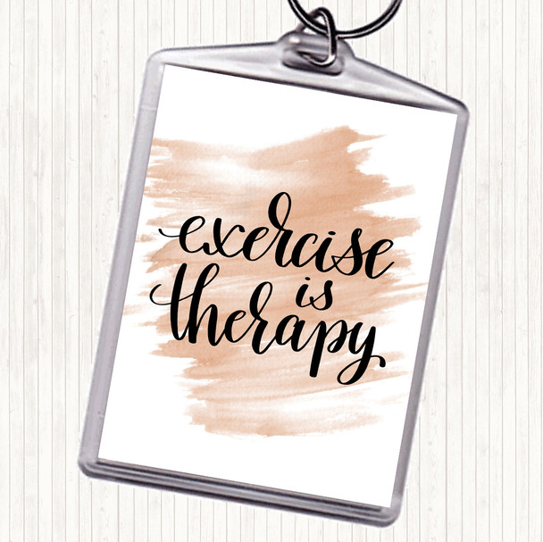 Watercolour Exercise Is Therapy Quote Bag Tag Keychain Keyring