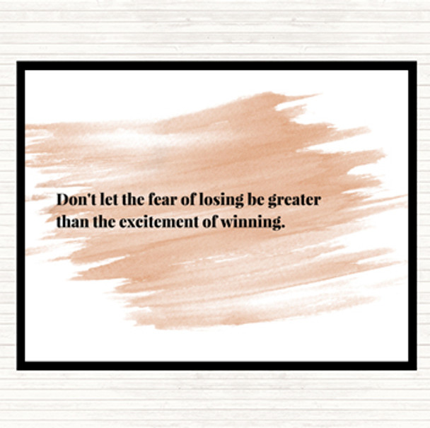 Watercolour Fear Of Losing Quote Dinner Table Placemat
