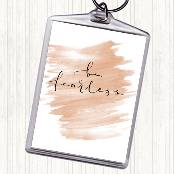 Watercolour Fearless Quote Bag Tag Keychain Keyring