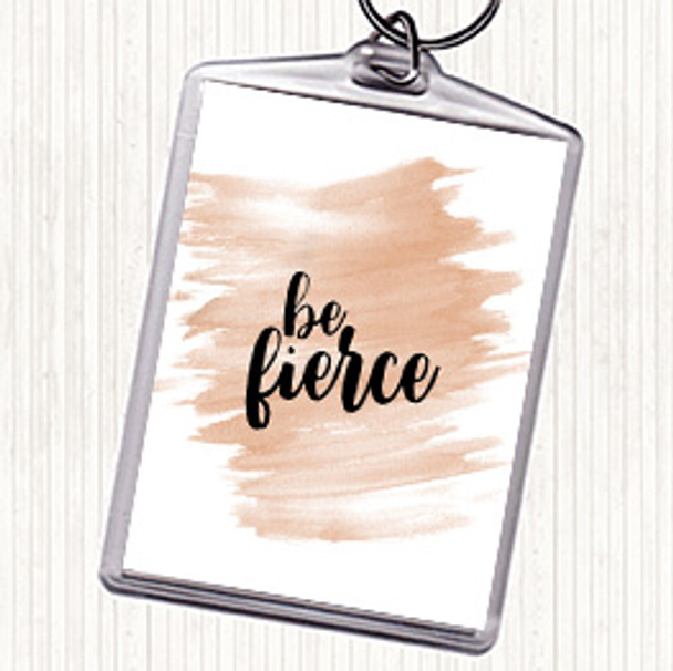 Watercolour Fierce Quote Bag Tag Keychain Keyring