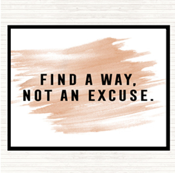 Watercolour Find A Way Not An Excuse Quote Dinner Table Placemat