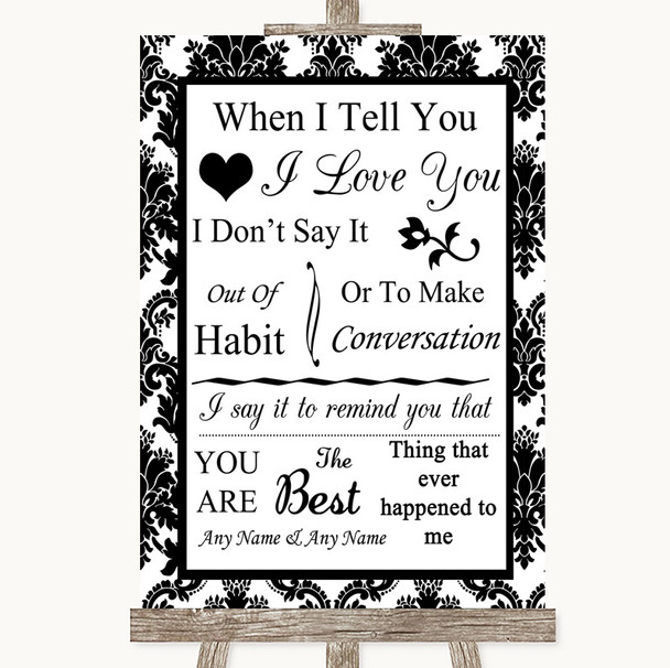 Black & White Damask When I Tell You I Love You Personalised Wedding Sign