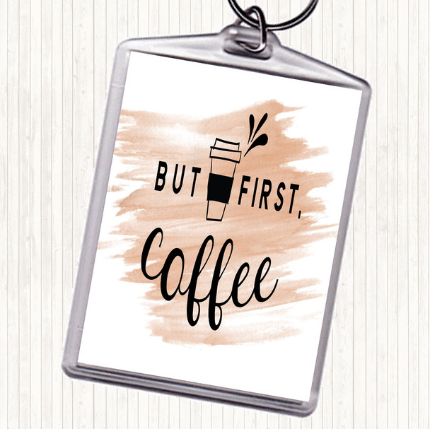 Watercolour First Coffee Quote Bag Tag Keychain Keyring