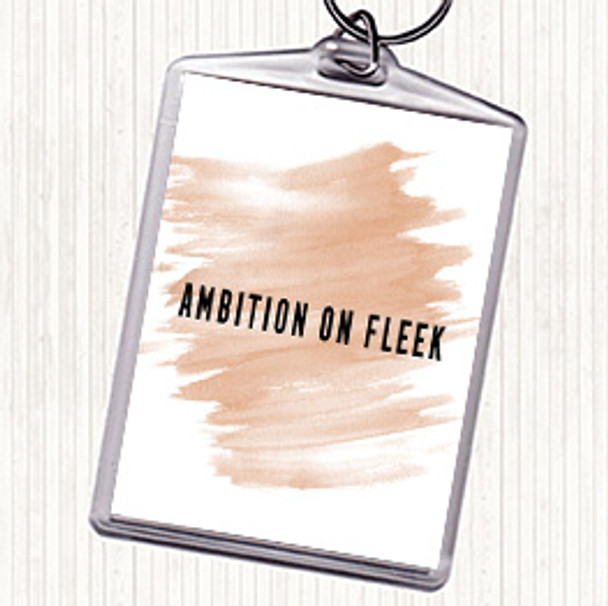 Watercolour Ambition On Fleek Bold Quote Bag Tag Keychain Keyring