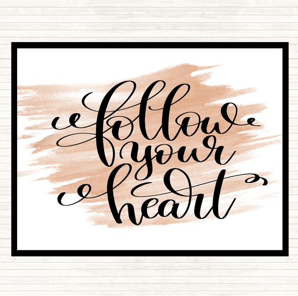 Watercolour Follow Heart] Quote Dinner Table Placemat