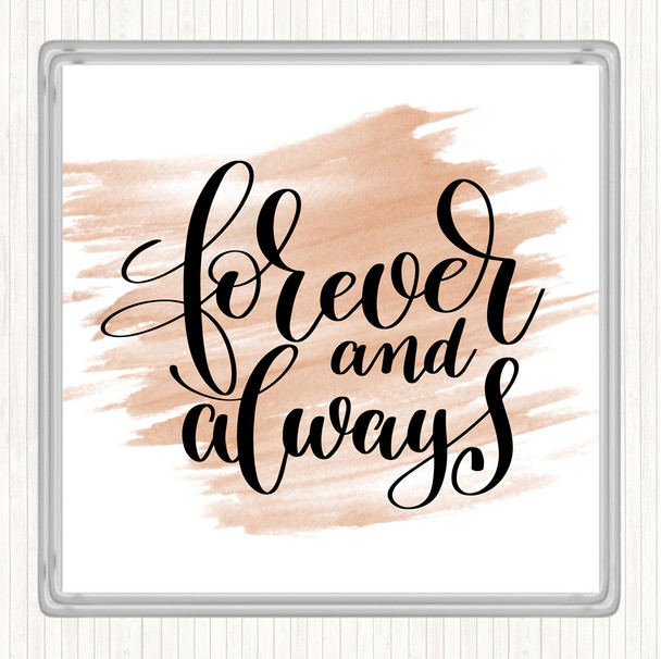 Watercolour Forever & Always Quote Drinks Mat Coaster
