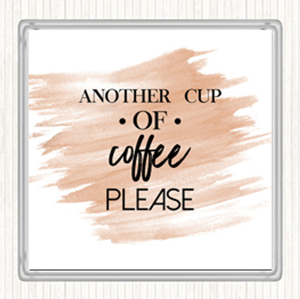 Watercolour Another Cup Of Coffee Quote Drinks Mat Coaster