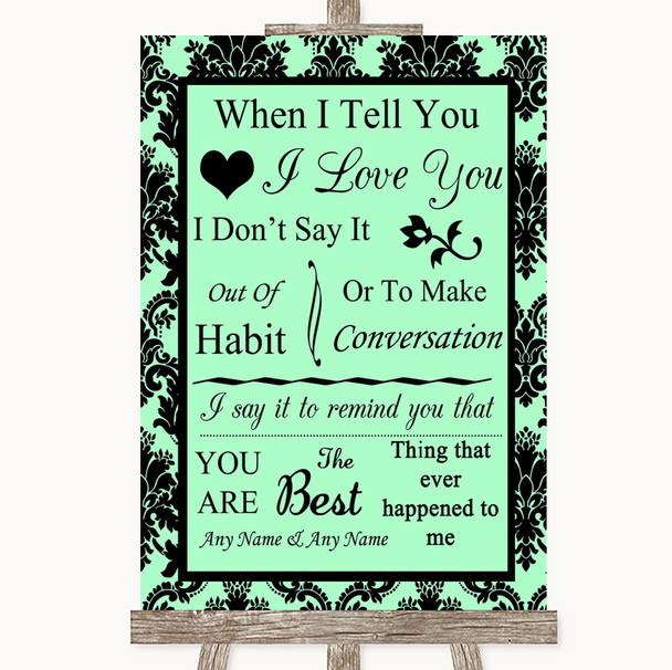 Mint Green Damask When I Tell You I Love You Personalised Wedding Sign