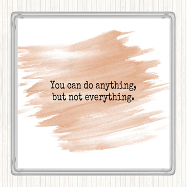 Watercolour Anything Not Everything Quote Drinks Mat Coaster