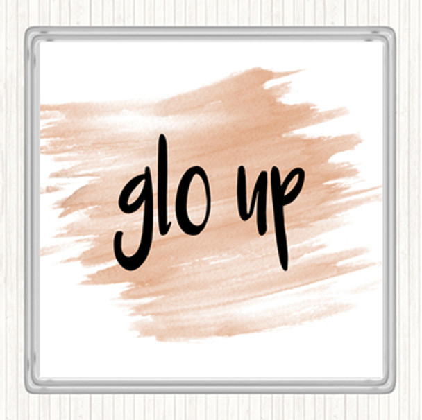 Watercolour Glo Up Quote Drinks Mat Coaster