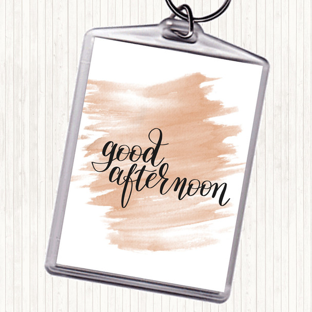 Watercolour Good Afternoon Quote Bag Tag Keychain Keyring