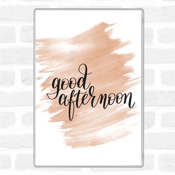 Watercolour Good Afternoon Quote Jumbo Fridge Magnet