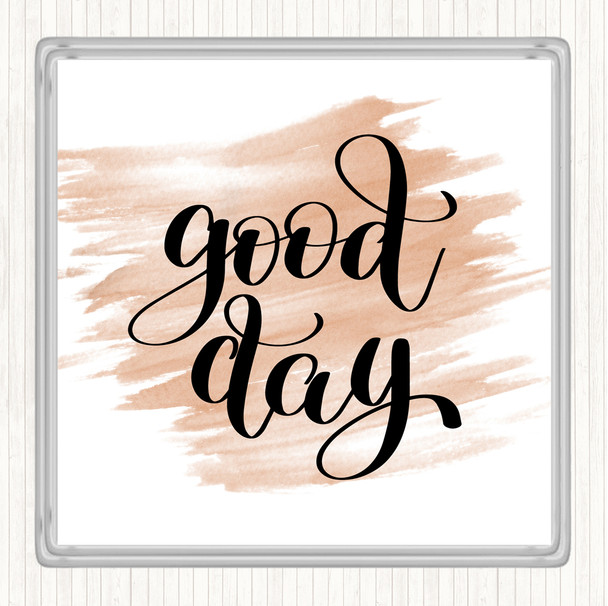 Watercolour Good Day Quote Drinks Mat Coaster