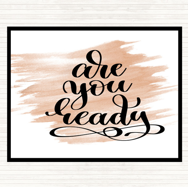 Watercolour Are You Ready Quote Mouse Mat Pad