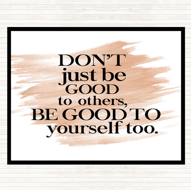 Watercolour Good To Yourself Quote Mouse Mat Pad