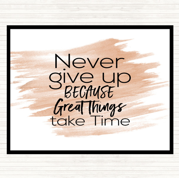 Watercolour Great Things Take Time Quote Mouse Mat Pad