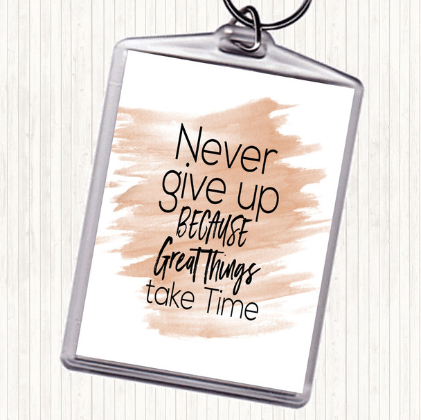 Watercolour Great Things Take Time Quote Bag Tag Keychain Keyring