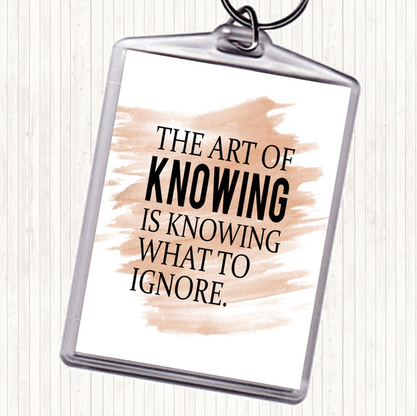 Watercolour Art Of Knowing Quote Bag Tag Keychain Keyring