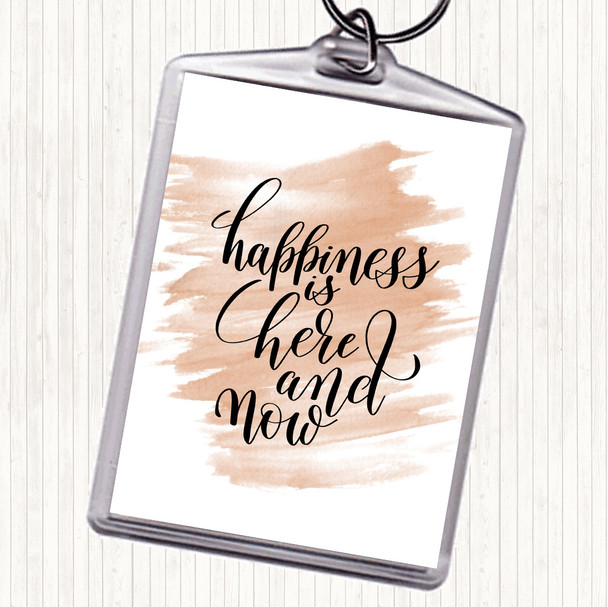 Watercolour Happiness Is Here And Now Quote Bag Tag Keychain Keyring