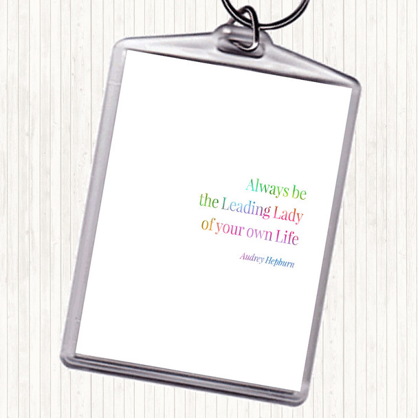 Audrey Hepburn Always Be The Leading Lady Rainbow Quote Bag Tag Keychain Keyring