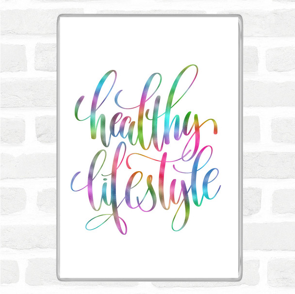 Healthy Lifestyle Rainbow Quote Jumbo Fridge Magnet