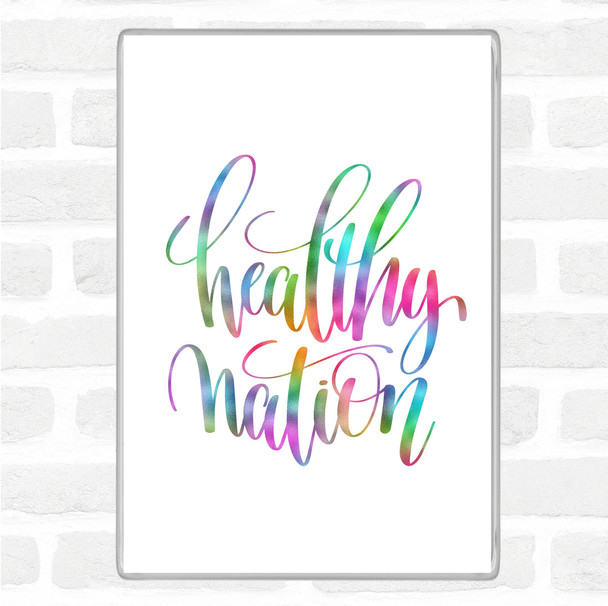 Healthy Nation Rainbow Quote Jumbo Fridge Magnet