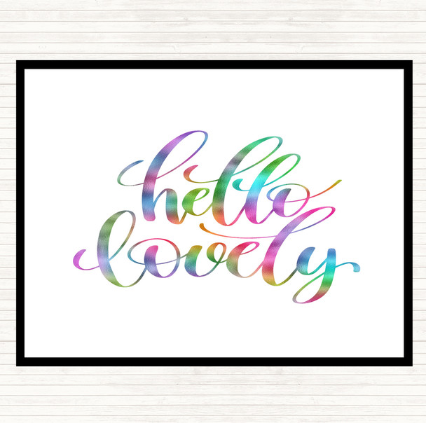 Hello Lovely Rainbow Quote Mouse Mat Pad