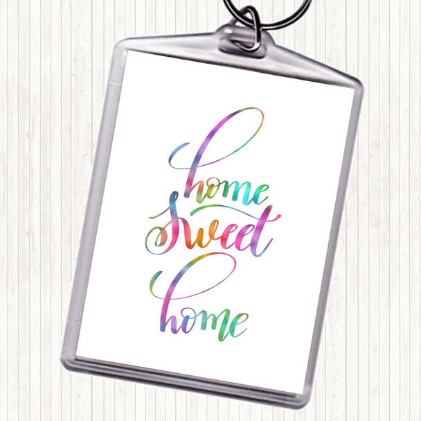 Home Sweet Home Rainbow Quote Bag Tag Keychain Keyring