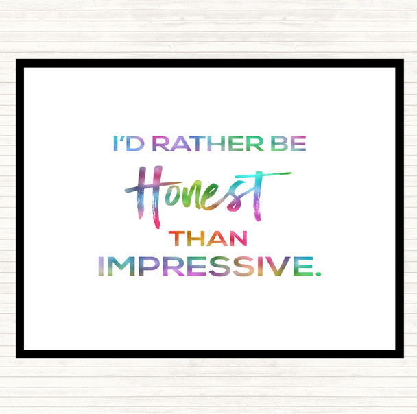 Honest Rather Than Impressive Rainbow Quote Dinner Table Placemat