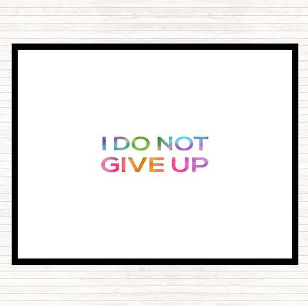 I Do Not Give Up Rainbow Quote Mouse Mat Pad