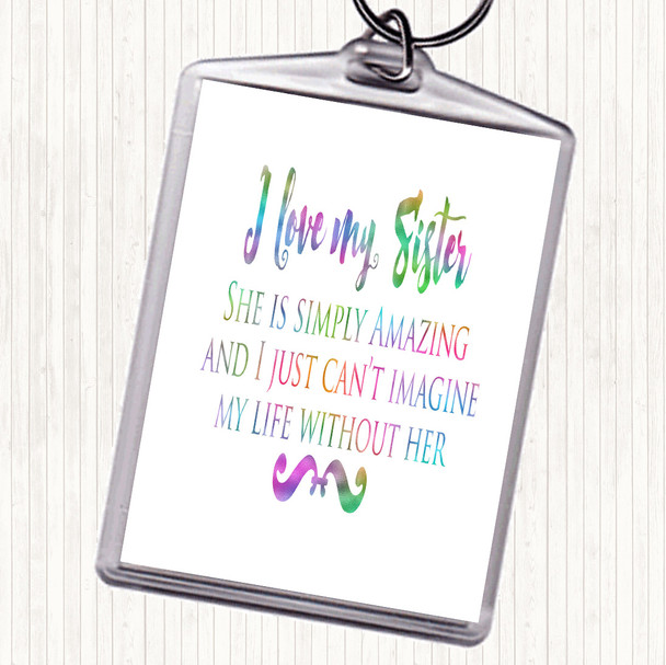 I Love My Sister Rainbow Quote Bag Tag Keychain Keyring