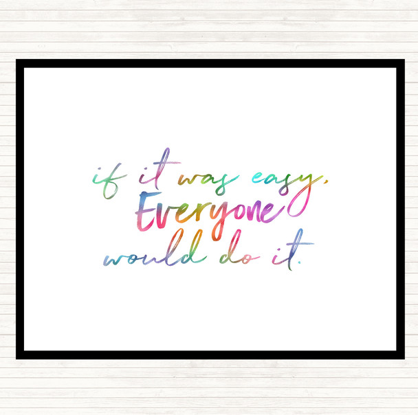 If It Was Easy Rainbow Quote Mouse Mat Pad