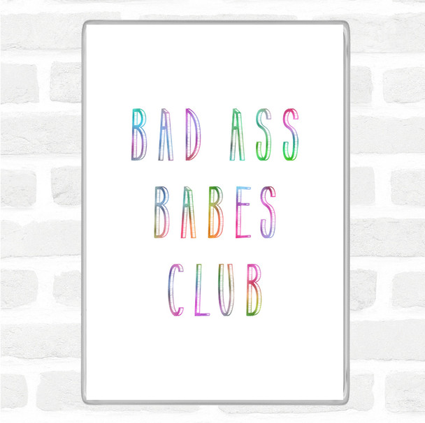 Babes Club Rainbow Quote Jumbo Fridge Magnet