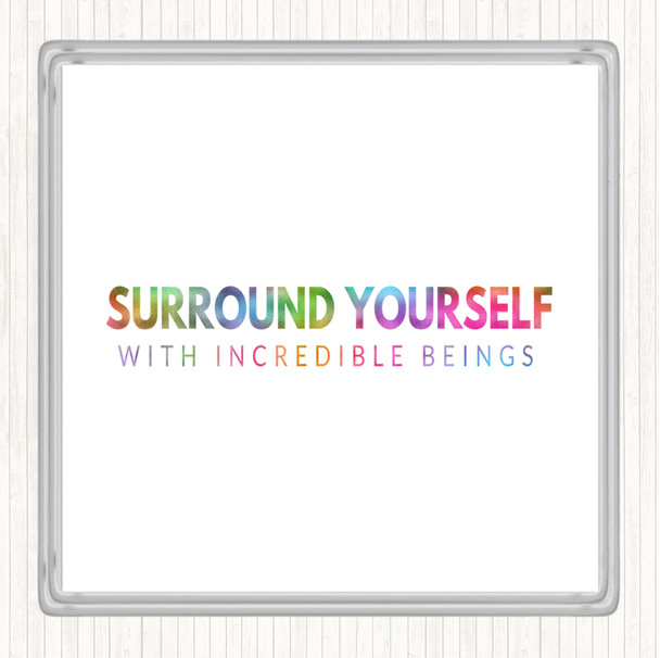 Incredible Beings Rainbow Quote Drinks Mat Coaster