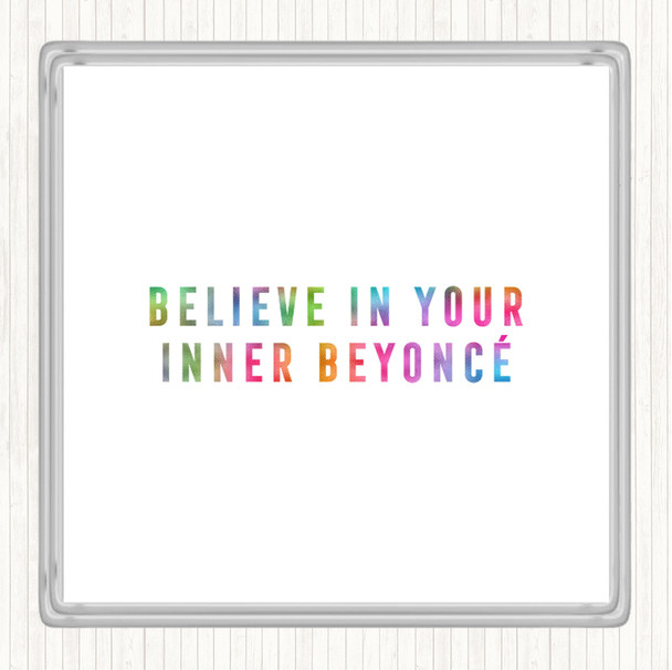 Inner Beyonce Rainbow Quote Drinks Mat Coaster