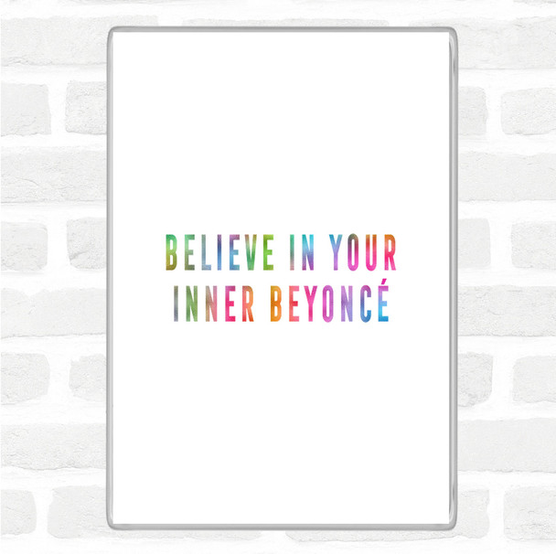 Inner Beyonce Rainbow Quote Jumbo Fridge Magnet