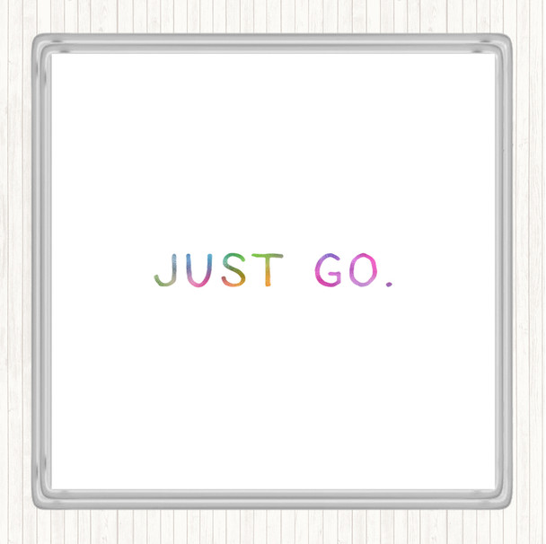 Just Go Rainbow Quote Drinks Mat Coaster