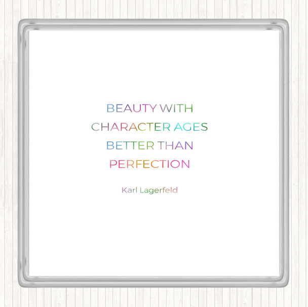 Karl Beauty Ages Rainbow Quote Drinks Mat Coaster